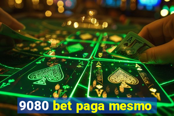 9080 bet paga mesmo